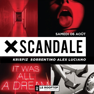 6 août – XScandale