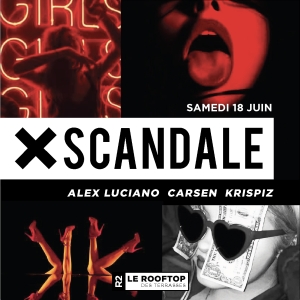 18 juin – XScandale