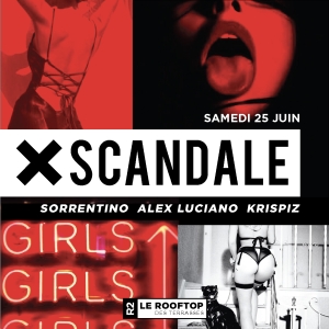 25 juin – XScandale